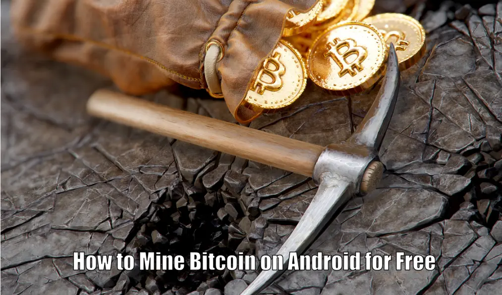 How to Mine Bitcoin on Android for Free